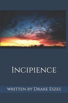 Incipience 1