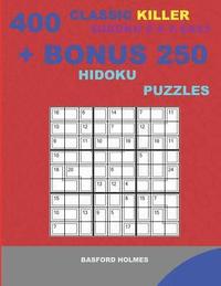 bokomslag 400 classic Killer sudoku 9 x 9 EASY + BONUS 250 Hidoku puzzles