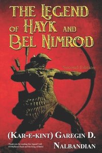 bokomslag The Legend Of Hayk And Bel Nimrod: Kar-e-kint