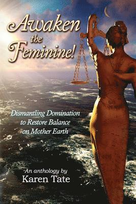 Awaken The Feminine! 1