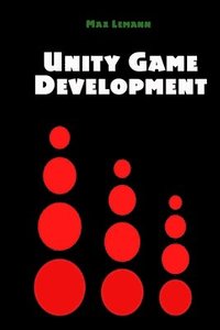 bokomslag Unity Game Development