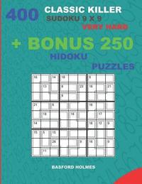 bokomslag 400 classic Killer sudoku 9 x 9 VERY HARD + BONUS 250 Hidoku puzzles