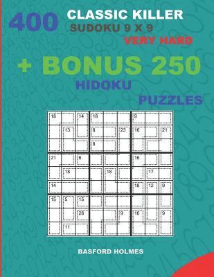 bokomslag 400 classic Killer sudoku 9 x 9 VERY HARD + BONUS 250 Hidoku puzzles