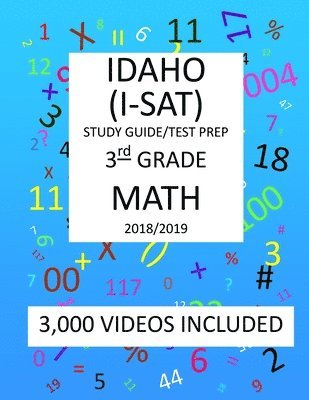 bokomslag 3rd Grade IDAHO I-SAT, 2019 MATH, Test Prep: : 3rd Grade IDAHO STANDARDS ACHIEVEMENT TEST 2019 MATH Test Prep/Study Guide