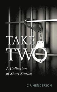 bokomslag Take Two: A Collection of Short Stories