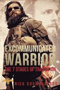 bokomslag Excommunicated Warrior: The 7 Stages Of Transtion