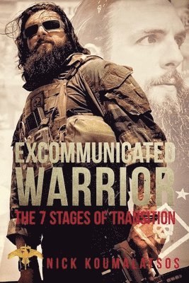 Excommunicated Warrior: The 7 Stages Of Transtion 1