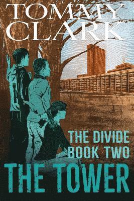 The Tower: The Divide Book 2 1