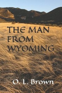 bokomslag The Man from Wyoming