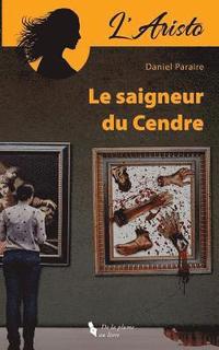 bokomslag Le Saigneur Du Cendre