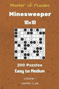 bokomslag Master of Puzzles - Minesweeper 200 Easy to Medium 10x10 vol. 1
