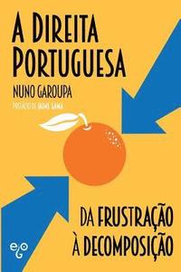 bokomslag A Direita Portuguesa: da Frustração à Decomposição