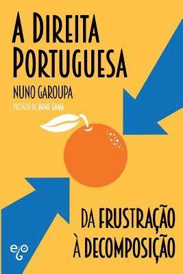 A Direita Portuguesa: da Frustração à Decomposição 1