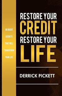 bokomslag Restore Your Credit. Restore Your Life.