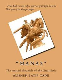 bokomslag " M A N A S ": The musical chronicle of the GREAT EPIC