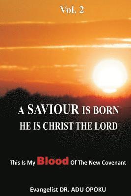 bokomslag A Saviour is Born He is Christ the Lord