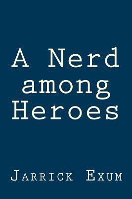 A Nerd among Heroes 1