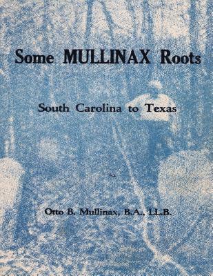 Some Mullinax Roots: South Carolina to Texas 1