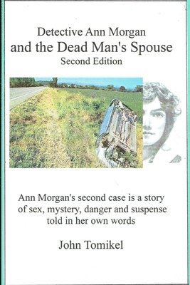 Ann Morgan and The Dead Mans Spouse: Second Edition 1