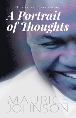 A Portrait of Thoughts: Quotes and Inspiration 1