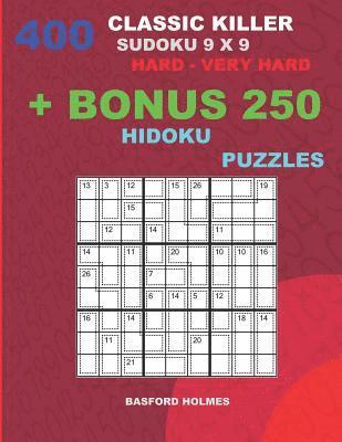 bokomslag 400 classic Killer sudoku 9 x 9 HARD - VERY HARD + BONUS 250 Hidoku puzzles