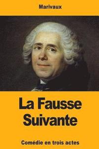 bokomslag La Fausse Suivante