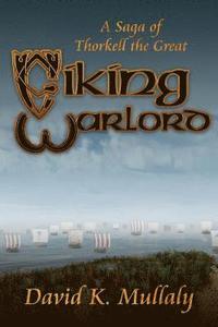 bokomslag Viking Warlord: A Saga of Thorkell the Great