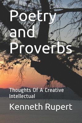 bokomslag Poetry and Proverbs: Thoughts of a Creative Intellectual