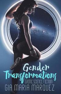 bokomslag Gender Transformations: Erotic Science Fiction