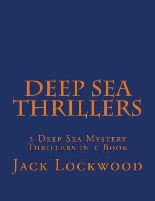 Deep Sea Thrillers 1