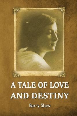 A Tale of Love and Destiny: The dramatic life of a passionate heroine. 1
