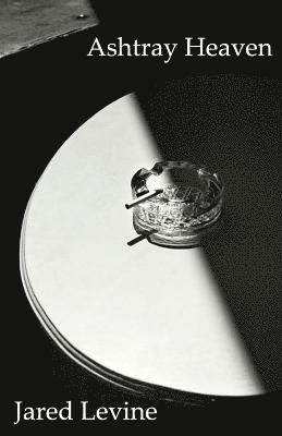 Jared Levine - Ashtray Heaven, Häftad