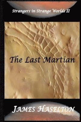 James Haselton - The Last Martian, Häftad