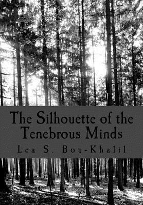 The Silhouette of the Tenebrous Minds 1