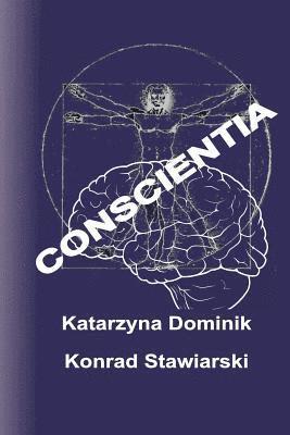Konrad Stawiarski, Katarzyna Dominik - Conscientia, Häftad. Tillgänglighet: Lägg i varukorg