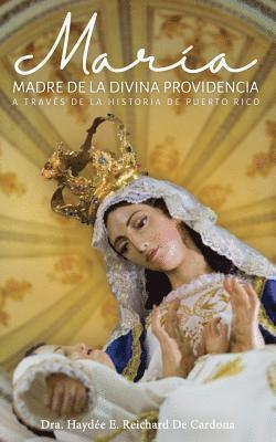 Maria, Madre de la Divina Providencia, a través de la historia de Puerto Rico 1