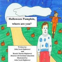 bokomslag Halloween Pumpkin, where are you?