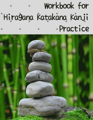 Workbook for Hiragana Katakana Kanji Practice: Bamboo and round stones design genkoyoushi paper for Japanese calligraphy practice 1