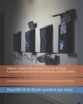 bokomslag Maine Limited Electrician in Low Energy License Exam Review Questions and Answers