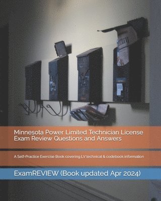 Minnesota Power Limited Technician License Exam Review Questions and Answers 1