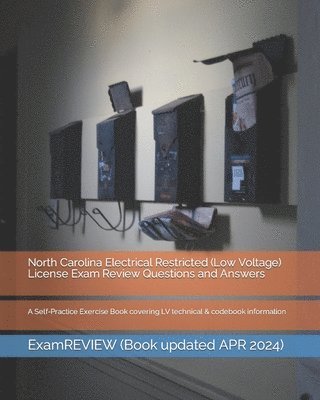 bokomslag North Carolina Electrical Restricted (Low Voltage) License Exam Review Questions and Answers