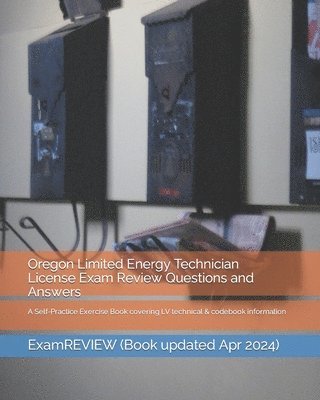 bokomslag Oregon Limited Energy Technician License Exam Review Questions and Answers