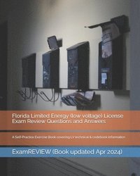 bokomslag Florida Limited Energy (low voltage) License Exam Review Questions and Answers