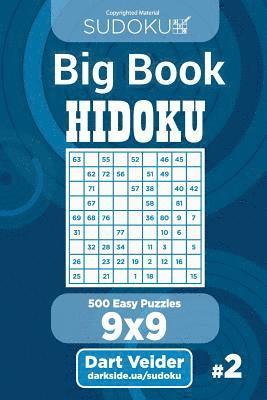 Dart Veider - Sudoku Big Book Hidoku - 500 Easy Puzzles 9x9 (Volume 2), Häftad