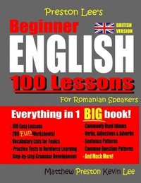 bokomslag Preston Lee's Beginner English 100 Lessons For Romanian Speakers (British)