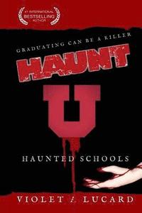 bokomslag Haunt U: Haunted Schools