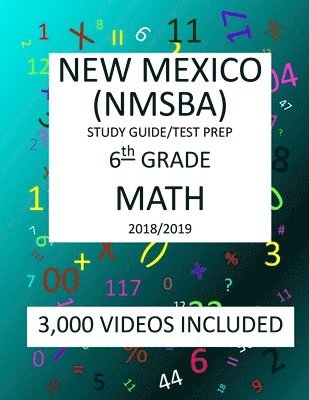 bokomslag 6th Grade NEW MEXICO NMSBA, 2019 MATH, Test Prep: : 6th Grade NEW MEXICO STANDARDS BASED ASSESSMENT TEST 2019 MATH Test Prep/Study Guide