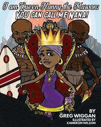 bokomslag I am Queen Nanny the Maroon: You can call me Nana!