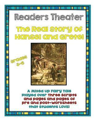 Elizabeth Chapin-Pinotti - Readers Theater: The Real Story of Hansel and Gretel, Häftad