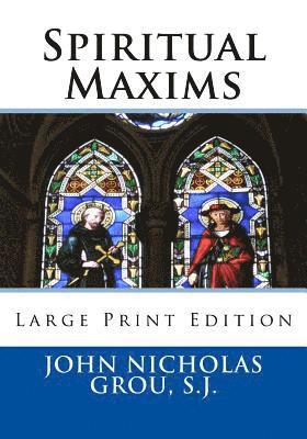 Spiritual Maxims: Large Print Edition 1